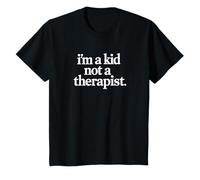 Camiseta I'm a Kid Not a Therapist - Sarcasmo divertido para niños Camiseta
