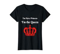 Camiseta I'm Not a Princess I'm the Queen Camiseta