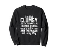 Camiseta I'm Not Clumsy The Floor Just Hates Me Sarcastic Sudadera