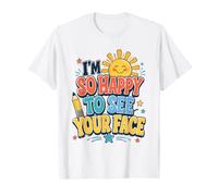 Camiseta Im So Happy to See Your Face Camiseta