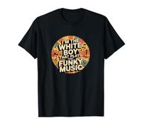 Camiseta I'm The White Boy That Plays That Funky Music Camiseta