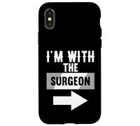 Camiseta I'm with The Surgeon para CIRUJANOS Carcasa para iPhone X/XS