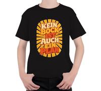 Camiseta infantil con texto en alemán "Kein Bock ist auch EIN Plan Lustig Spruch, Negro , 116