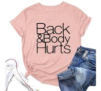Camiseta informal con cuello redondo y estampado Back and Body Hurts para mujer blusa de manga corta, Rosa., L