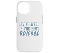 Camiseta inspiradora Divertida. Vivir Bien ES LA Mejor Venganza. Mejor Carcasa para iPhone 14