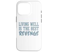 Camiseta inspiradora Divertida. Vivir Bien ES LA Mejor Venganza. Mejor Carcasa para iPhone 16 Pro