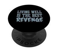 Camiseta inspiradora Divertida. Vivir Bien ES LA Mejor Venganza. Mejor PopSockets PopGrip Adhesivo