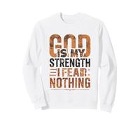 Camiseta inspiradora God Is My Strength I Fear Nothing Sudadera