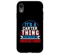 Camiseta It's A Carter Thing You Wouldn't Understand Carter Carcasa para iPhone XR