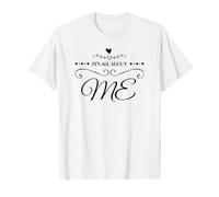 Camiseta It's All About Me para mujeres, hombres y adolescentes Camiseta