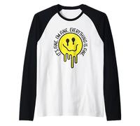 Camiseta It's Fine I'm Fine Everything Is Fine Melting Smile Face Camiseta Manga Raglan