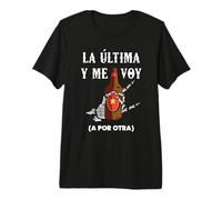 Camiseta la Ultima y me voy a por Otra Cerveza Camiseta Premium