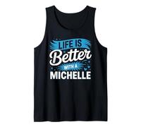 Camiseta Life Is Better with A Michelle Nombre Michelle Camiseta sin Mangas