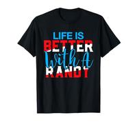 Camiseta Life Is Better with A Randy Nombre Randy Camiseta