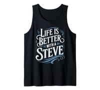 Camiseta Life Is Better With A STEVE Nombre STEVE Camiseta sin Mangas