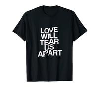 Camiseta Love Will Tear Us Apart Camiseta