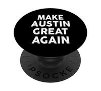 Camiseta Make Austin Great Again 2026 Nombre AUSTINS PopSockets PopGrip Adhesivo