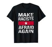 Camiseta Make Racists Afraid Again, anti racismo, anti racista Camiseta