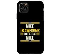 Camiseta Mike Is Awesome Be Like Mike Nombre Mike Carcasa para iPhone 11 Pro MAX