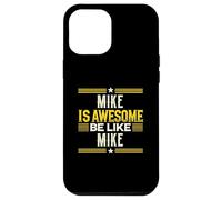 Camiseta Mike Is Awesome Be Like Mike Nombre Mike Carcasa para iPhone 12 Pro MAX