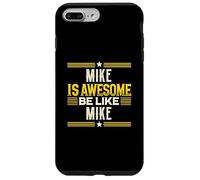 Camiseta Mike Is Awesome Be Like Mike Nombre Mike Carcasa para iPhone 7 Plus/8 Plus