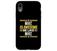 Camiseta Mike Is Awesome Be Like Mike Nombre Mike Carcasa para iPhone XR
