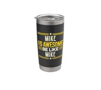 Camiseta MIKE Is Awesome Be Like MIKE Nombre MIKE Vaso térmico de acero inoxidable de doble pared