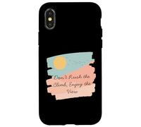 Camiseta Motivacional Don't Rush The Climb Enjoy The View Carcasa para iPhone X/XS