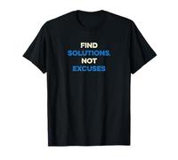 Camiseta motivacional Find Solutions, Not Excuses Camiseta
