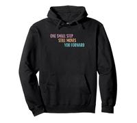 Camiseta Motivacional One Small Step Still Moves You Forward Sudadera con Capucha