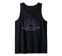 Camiseta Motivacional Stay Close to What Feels Like Sunshine Camiseta sin Mangas