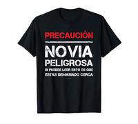 Camiseta Mujer Divertida Novia Peligrosa Regalo Novio Camiseta