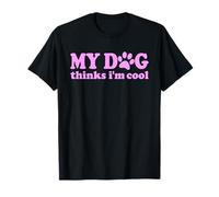 CAMISETA MY DOG THINKS I'M COOL Camiseta