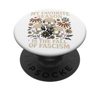 Camiseta My Favorite Season Is The Fall of Fascism PopSockets PopGrip Adhesivo
