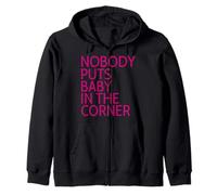 Camiseta Nadie Puts Baby In The Corner Sudadera con Capucha