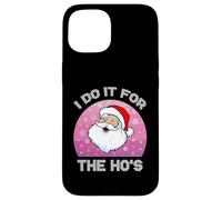 Camiseta navideña Santa I do it for The Ho'S para Mujer Carcasa para iPhone 15