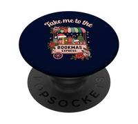 Camiseta navideña Take Me To The Bookmas Express Book Lover PopSockets PopGrip Adhesivo