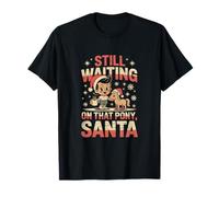 Camiseta navideña Vintage Still Waiting on That Pony Santa Camiseta