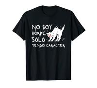 Camiseta No soy Borde Tengo Caracter Regalo Gracioso Camiseta