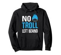 Camiseta No Troll Left Behind Sudadera con Capucha