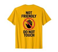 Camiseta Not Friendly Do Not Touch en la Espalda Camiseta
