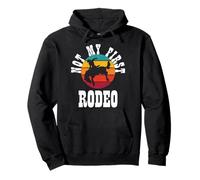 Camiseta Not My First Rodeo Sudadera con Capucha