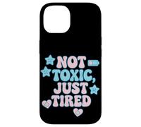 Camiseta Not Toxic Just Tired Pastel con Cita de una Estrella Triste Carcasa para iPhone 14