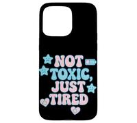 Camiseta Not Toxic Just Tired Pastel con Cita de una Estrella Triste Carcasa para iPhone 15 Pro MAX