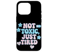Camiseta Not Toxic Just Tired Pastel con Cita de una Estrella Triste Carcasa para iPhone 16 Pro