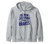 Camiseta Ok Now Just Pump The Brakes Mechanic Classic Car Humor Sudadera con Capucha