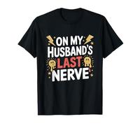 Camiseta On My Husband's Last Nerve Sarcastic Wife Funny Wife Camiseta