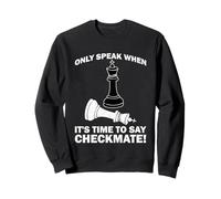 Camiseta Only Speak When It's Time To Say Checkmate - Ajedrez Sudadera