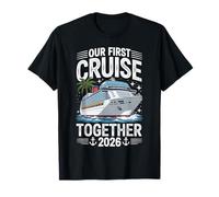Camiseta Our First Cruise Together 2026 Primeras Vacaciones Camiseta