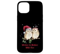 Camiseta Owl Winter Is Better with You Sweet Winter Owls Carcasa para iPhone 15 Plus